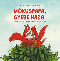 Mókuspapa, gyere haza! (ISBN: 9789635877652)
