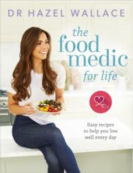 The Food Medic for Life (ISBN: 9781473650572)