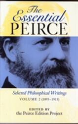 The Essential Peirce, Volume 2 (ISBN: 9780253211903)