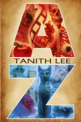 Tanith Lee A-Z - Tanith Lee (ISBN: 9781845839765)