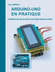 Arduino-uno en pratique - Yves Mergy (ISBN: 9782322113392)
