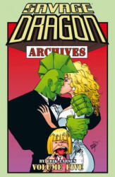 Savage Dragon Archives Volume 5 - Erik Larsen (ISBN: 9781632155641)