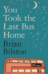 You Took the Last Bus Home (ISBN: 9781035086634)