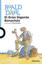 El gran gigante bonachon - Roald Dahl (ISBN: 9788491221319)