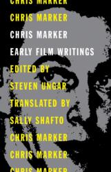 Chris Marker - Early Film Writings - Chris Marker, Sally Shafto, Steven Ungar (ISBN: 9781517913199)