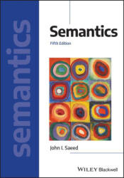 Semantics, 5th Edition - Saeed, John I. (ISBN: 9781119709855)