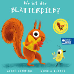 Wo ist der Blätterdieb? - Nicola Slater (ISBN: 9783833910722)