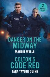 Danger On The Midway / Colton's Code Red - Tara Taylor Quinn (ISBN: 9780263420371)