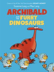 Archibald and the Furry Dinosaurs - Max Lang (ISBN: 9780593811962)