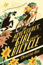 The Adventures of a Girl Called Bicycle - Christina Uss (ISBN: 9780823440078)