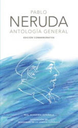 Antología General Neruda / General Anthology - Pablo Neruda (ISBN: 9781949061406)