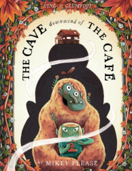 CAVE DOWNWIND OF THE CAFE - PLEASE MIKEY (2025)