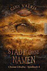 Choose Cthulhu 4 - Stadt ohne Namen (2023)
