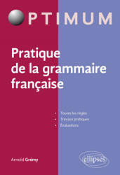 Pratique de la grammaire française - Grémy (2018)
