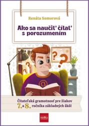 Cum să înveți să citești cu înțelegere - Competențe de citire pentru clasele a 7-a-a 8-a (ISBN: 9788055172286)