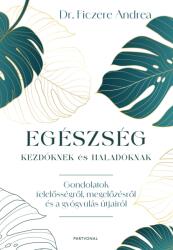 Egészség kezdőknek és haladóknak (2025)