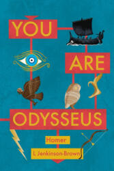 You Are Odysseus - L Jenkinson-Brown, Homer (ISBN: 9781068240607)