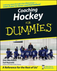 Coaching Hockey For Dummies - Don MacAdam (ISBN: 9780470836859)