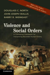 Violence and Social Orders - Douglass C North (ISBN: 9781107646995)