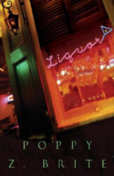 Poppy Z. Brite - Liquor - Poppy Z. Brite (ISBN: 9781400050079)