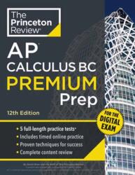 Princeton Review AP Calculus BC Premium Prep, 12th Edition - David Khan (ISBN: 9780593518229)