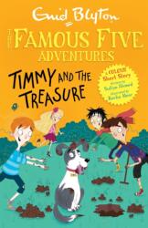 Famous Five Colour Short Stories: Timmy and the Treasure (ISBN: 9781444960068)