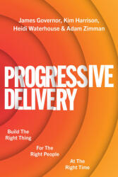 Progressive Delivery - Kimberly Harrison, Heidi Waterhouse, Adam Zimman (ISBN: 9781950508976)