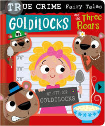 True Crime Fairy Tales Goldilocks and the Three Bears - Stuart Lynch (ISBN: 9781805441052)