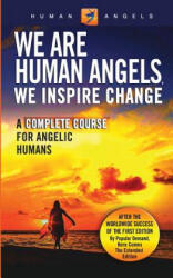 We Are Human Angels, We Inspire Change - Human Angels (ISBN: 9781530989973)