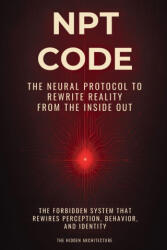 NPT Code Book - The Hidden Architecture (2025)