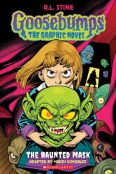 The Haunted Mask: Goosebumps Graphix: The Haunted Mask - Maddi Gonzalez (ISBN: 9781338879391)