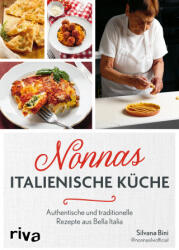 Nonnas italienische Küche - @Nonnasilviofficial, Martina Fischer (ISBN: 9783742327321)