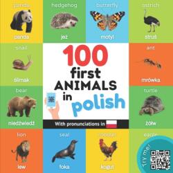 100 first animals in polish: Bilingual picture book for kids: english / polish with pronunciations - YukiSmart (ISBN: 9782384121694)