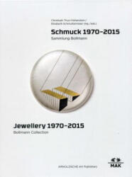 Jewellery 1970 - 2015 - Karl Bollmann, Graziella Folchini Grassetto, Christoph Thun-Hohenstein, Elisabeth Schmuttermeier (ISBN: 9783897904286)