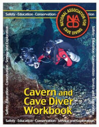 Cavern and Cave Diver Workbook - Rob Neto, Larry Green, Jeff Bauer (ISBN: 9781499184457)