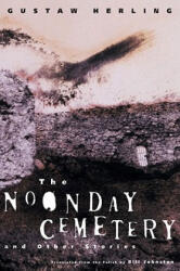 The Noonday Cemetery and Other Stories - Gustaw Herling, Bill Johnston (ISBN: 9780811216395)