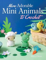 More Adorable Mini Animals to Crochet - Marie Clesse (ISBN: 9780486854854)