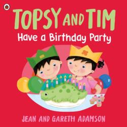 Topsy and Tim: Have a Birthday Party - Belinda Worsley (ISBN: 9780241716366)