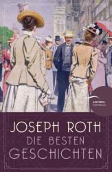 Joseph Roth - Die besten Geschichten (ISBN: 9783730609316)