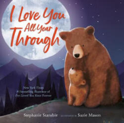I Love You All Year Through - Suzie Mason (ISBN: 9781984851512)