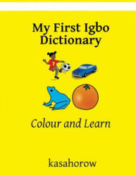 My First Igbo Dictionary - kasahorow (ISBN: 9781718641228)