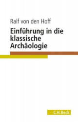 Einführung in die Klassische Archäologie (ISBN: 9783406727283)
