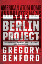 The Berlin Project - Gregory Benford (ISBN: 9781481487658)