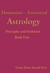 Humanistic-Existential Astrology - Victor Denis Purcell (ISBN: 9780595146659)