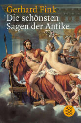 Die schönsten Sagen der Antike - Gerhard Fink (ISBN: 9783596149766)