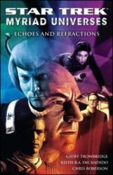 Star Trek: Myriad Universes #2: Echoes and Refractions - Keith DeCandido (2008)