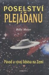 Poselství Plejáďanů - Původ a vývoj lidstva na Zemi (ISBN: 9788073366629)