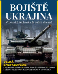 Bojiště Ukrajina - Vojenská technika & ruční zbraně | Martin J. Dougherty (ISBN: 9788075256287)