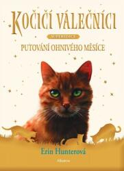 Kočičí válečníci - SUPEREDICE: Putování Ohnivého měsíce (ISBN: 9788000067810)