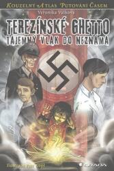 Terezínské ghetto - Tajemný transport do neznáma (ISBN: 9788024747613)
